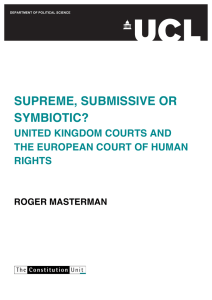 SUPREME, SUBMISSIVE OR SYMBIOTIC? UNITED KINGDOM COURTS AND