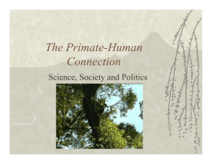 The Primate-Human Connection Science, Society and Politics
