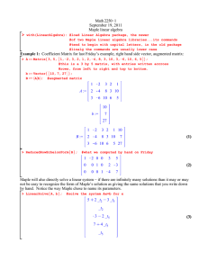 &gt; Math 2250−1 September 19, 2011 Maple linear algebra