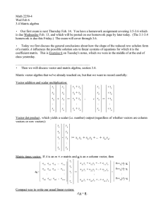 Math 2250-4 Wed Feb 6 3.4 Matrix algebra