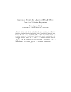 Existence Results for Classes of Steady State Reaction Diffusion Equations Ratnasingham Shivaji