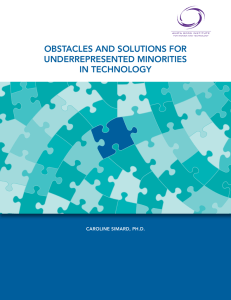 obStaCleS and SolutionS for underrePreSented minoritieS in teChnology Caroline Simard, Ph.d.