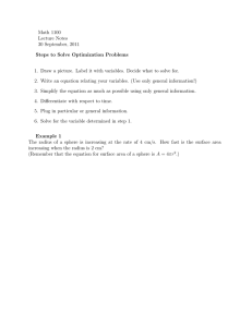 Math 1100 Lecture Notes 30 September, 2011 Steps to Solve Optimization Problems
