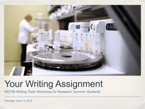 Your Writing Assignment WCVM Writing Tools Workshop for Research Summer Students