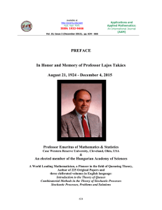 PREFACE In Honor and Memory of Professor Lajos Takács