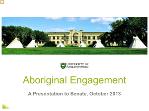 Aboriginal Engagement A Presentation to Senate, October 2013 www.usask.ca/aboriginal