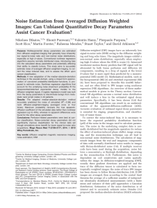 Noise Estimation from Averaged Diffusion Weighted Assist Cancer Evaluation?