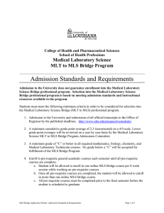 Admission Standards and Requirements Medical Laboratory Science MLT to MLS Bridge Program