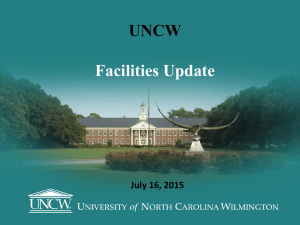 UNCW  Facilities Update July 16, 2015