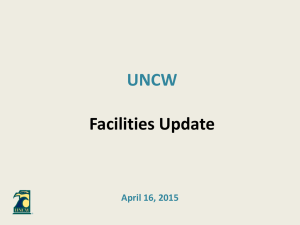 UNCW  Facilities Update April 16, 2015