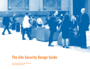 The Site Security Design Guide U.S. General Services Administration Public Buildings Service