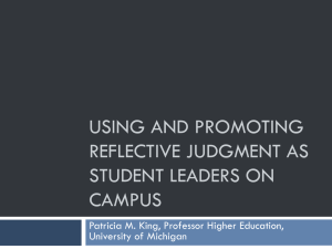 USING AND PROMOTING REFLECTIVE JUDGMENT AS STUDENT LEADERS ON CAMPUS