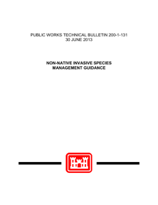 PUBLIC WORKS TECHNICAL BULLETIN 200-1-131 30 JUNE 2013 NON-NATIVE INVASIVE SPECIES MANAGEMENT GUIDANCE