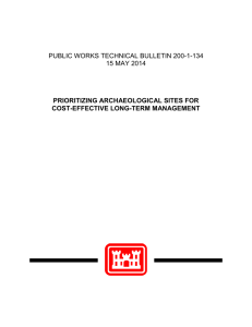 PUBLIC WORKS TECHNICAL BULLETIN 200-1-134 15 MAY 2014 PRIORITIZING ARCHAEOLOGICAL SITES FOR