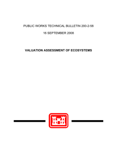 PUBLIC WORKS TECHNICAL BULLETIN 200-2-58  16 SEPTEMBER 2008 VALUATION ASSESSMENT OF ECOSYSTEMS