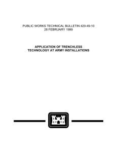 PUBLIC WORKS TECHNICAL BULLETIN 420-49-10 28 FEBRUARY 1999 APPLICATION OF TRENCHLESS