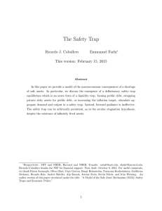 The Safety Trap Ricardo J. Caballero Emmanuel Farhi This version: February 15, 2015