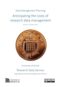 Anticipating the costs of research data management Research Data Service