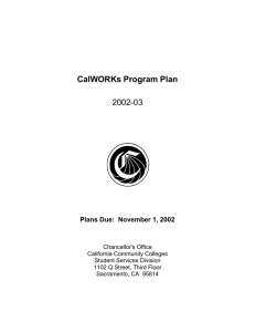 CalWORKs Program Plan 2002-03 Plans Due:  November 1, 2002