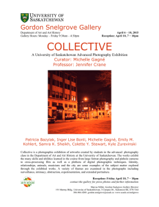COLLECTIVE Gordon Snelgrove Gallery Curator: Michelle Gagné Professor: Jennifer Crane