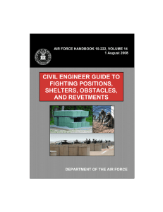 CIVIL ENGINEER GUIDE TO FIGHTING POSITIONS, SHELTERS, OBSTACLES, AND REVETMENTS