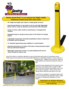 Sentry Guard Post™ is an easy-to-use highly visible