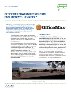 OFFICEMAX POWERS DISTRIBUTION FACILITIES WITH JENNIFER™