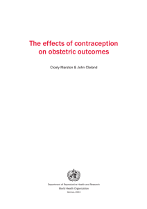 The effects of contraception on obstetric outcomes Cicely Marston &amp; John Cleland