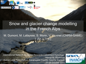 Snow and glacier change modelling in the French Alps I. Zin (LTHE)