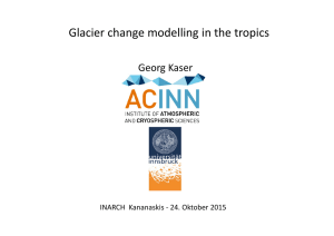 Glacier change modelling in the tropics Georg Kaser  INARCH  Kananaskis ‐ 24. Oktober 2015 1/41