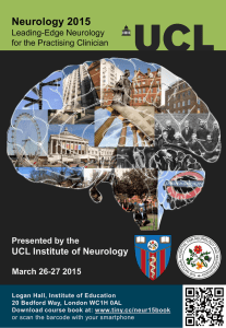 Neurology 2015 UCL Institute of Neurology Presented by the March 26-27 2015