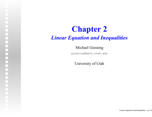 Chapter 2 Linear Equation and Inequalities Michael Giessing University of Utah