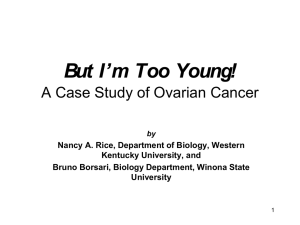 But I’m Too Young! A Case Study of Ovarian Cancer