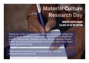 Material Culture Research Day WEDS 20TH MAY 13.00-17.30 IN DFSR