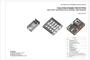 FACILITIES DYNAMIC PROTOTYPES MILITARY WORKING DOG KENNEL BIM DESIGN March 28, 2013