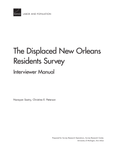 The Displaced New Orleans Residents Survey Interviewer Manual Narayan Sastry, Christine E. Peterson