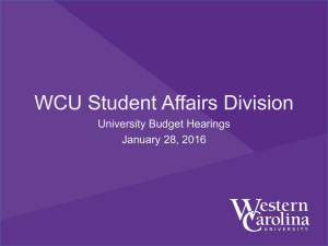 WCU Student Affairs Division University Budget Hearings January 28, 2016