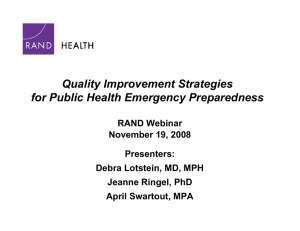 Quality Improvement Strategies for Public Health Emergency Preparedness RAND Webinar November 19, 2008