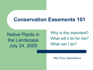 Conservation Easements 101 Native Plants in the Landscape July 24, 2009