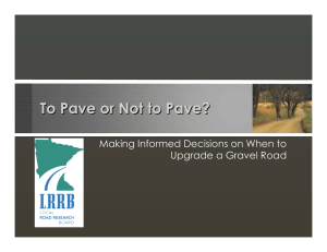 To Pave or Not to Pave? Upgrade a Gravel Road