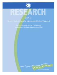 2007-32 Benefit-Cost Analysis for Intersection Decision Support Intersection Decision Support Solutions