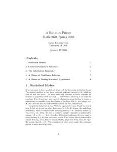 A Statistics Primer Math 6070, Spring 2006 Contents Davar Khoshnevisan
