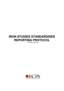 IRON STUDIES STANDARDISED REPORTING PROTOCOL  First Edition: May 2013