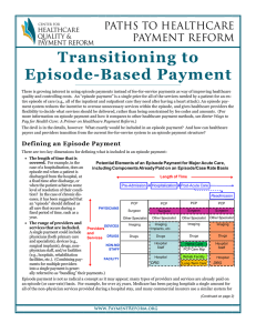 Transitioning to Episode-Based Payment PATHS TO HEALTHCARE PAYMENT REFORM