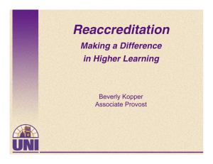 Reaccreditation Making a Difference in Higher Learning Beverly Kopper