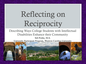 Reflecting on Reciprocity Describing Ways College Students with Intellectual Disabilities Enhance their Community