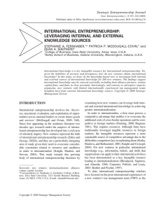INTERNATIONAL ENTREPRENEURSHIP: LEVERAGING INTERNAL AND EXTERNAL KNOWLEDGE SOURCES Strategic Entrepreneurship Journal