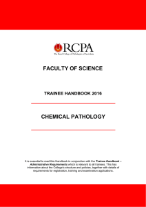 FACULTY OF SCIENCE CHEMICAL PATHOLOGY TRAINEE HANDBOOK 2016
