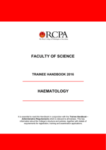 FACULTY OF SCIENCE HAEMATOLOGY TRAINEE HANDBOOK 2016