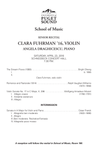 CLARA FUHRMAN ’16, VIOLIN ANGELA DRAGHICESCU, PIANO SENIOR RECITAL SATURDAY, APRIL 23, 2016